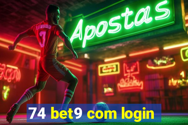 74 bet9 com login